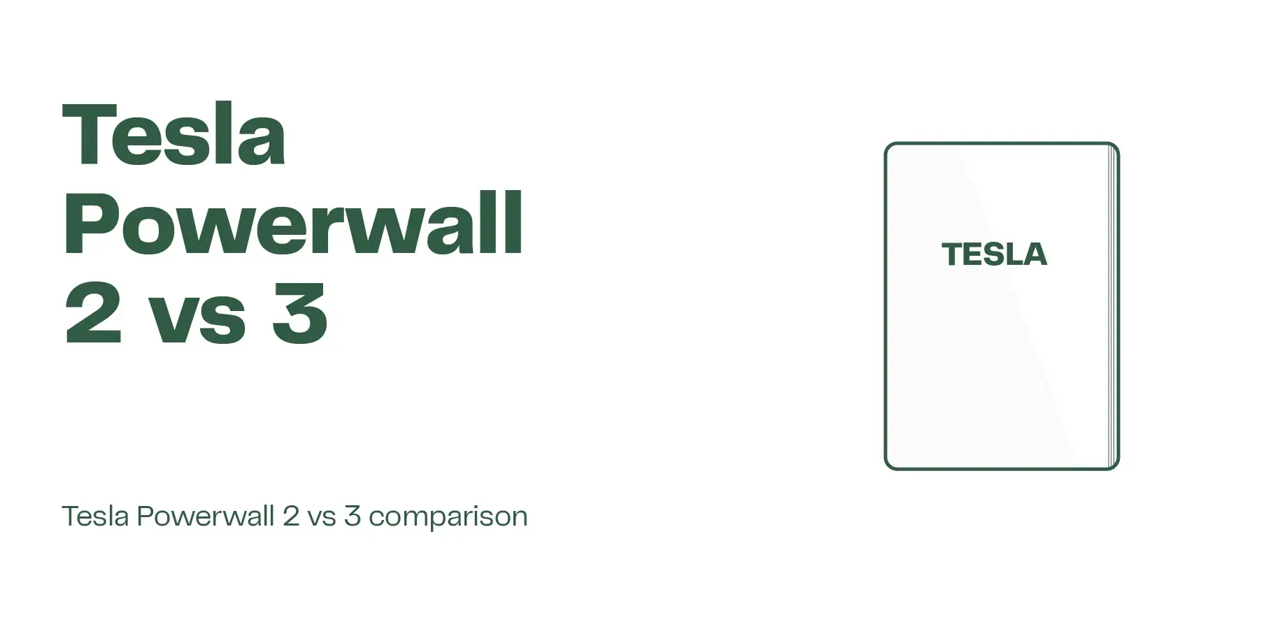 The vector image shows a Tesla Powerwall battery. Adjacent text reads 'Tesla Powerwall 2 vs 3'.