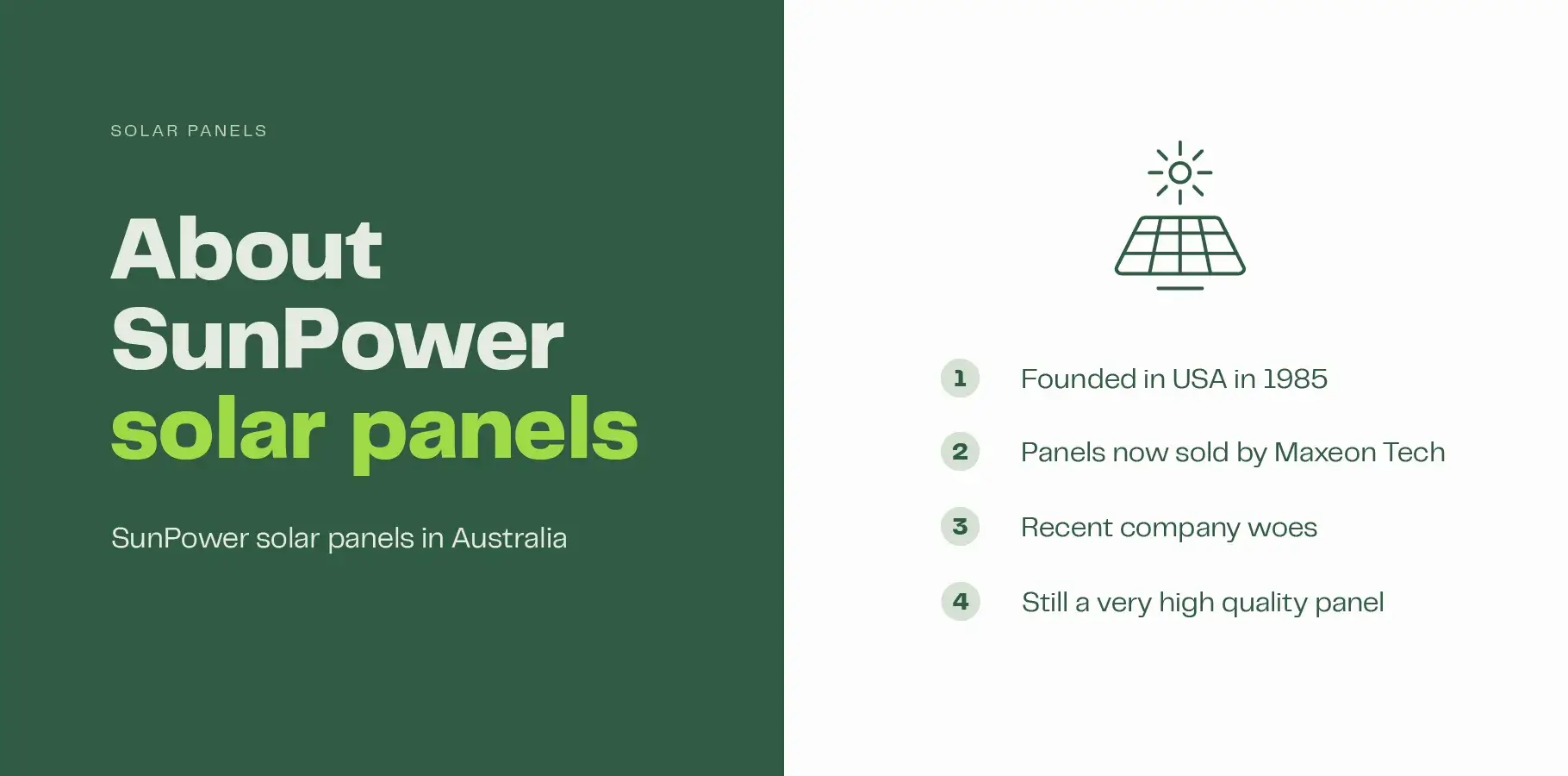 The infographic image shows a solar panel. Adjacent text reads: 1. Founded in USA in 1985, 2. Panels now sold by Maxeon Tech, 3. Recent company woes and 4. Still a very high quality panel.