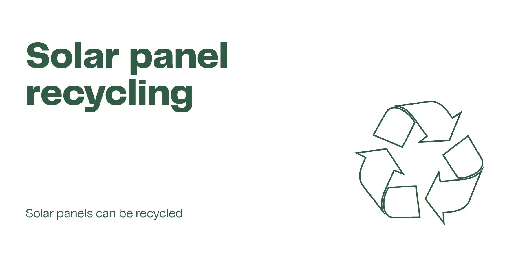 Hero image for solar panel recycling explains that solar panels can be recycled.