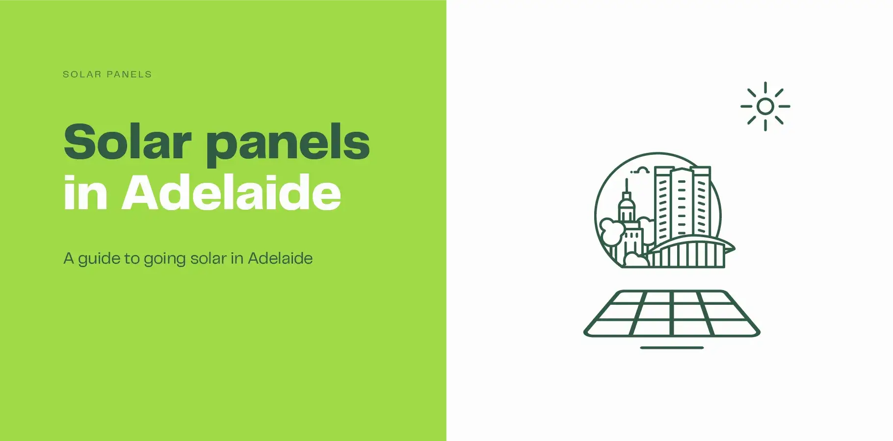 The vector image shows an outline of Adelaide city with a solar panel below it. The adjacent text says 'Solar panels in Adelaide - a guide to going solar'.