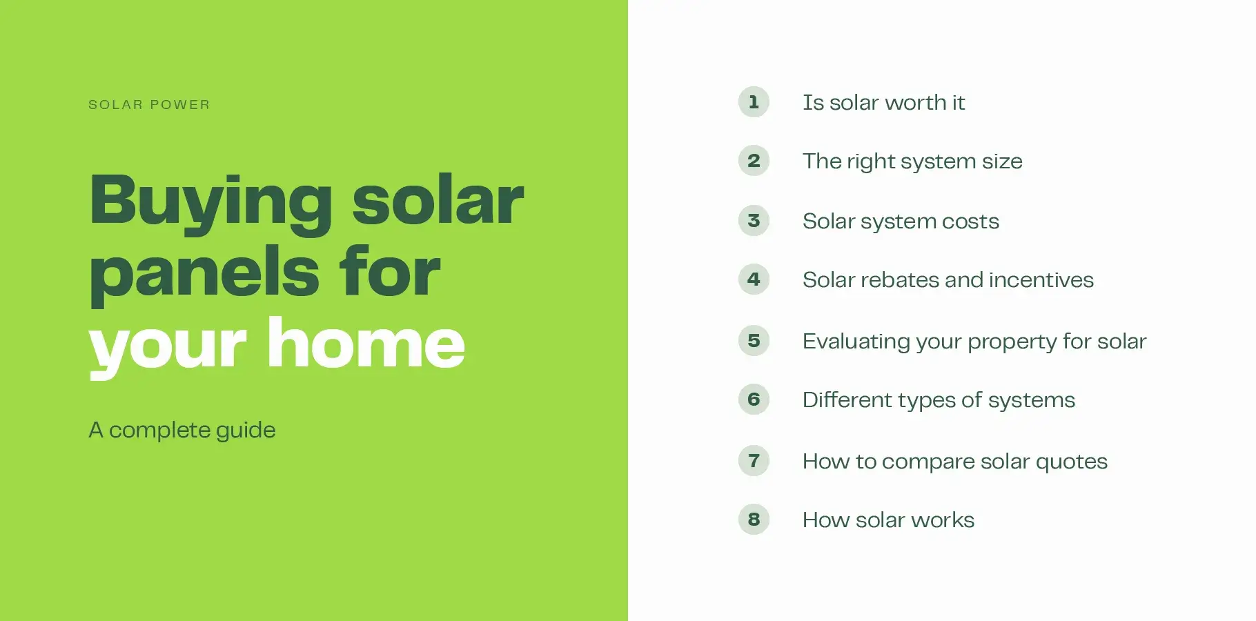 The infographic is titled 'Buying solar panels for your home' and it lists the eight chapters in this guide: 1. Is solar worth it?, 2. Selecting the right size system 3. Solar system costs, 4. Rebates and incentives, 5. Evaluating your property for solar, 6. Different types of systems, 7. Comparing solar quotes and 8. How solar works in your home.