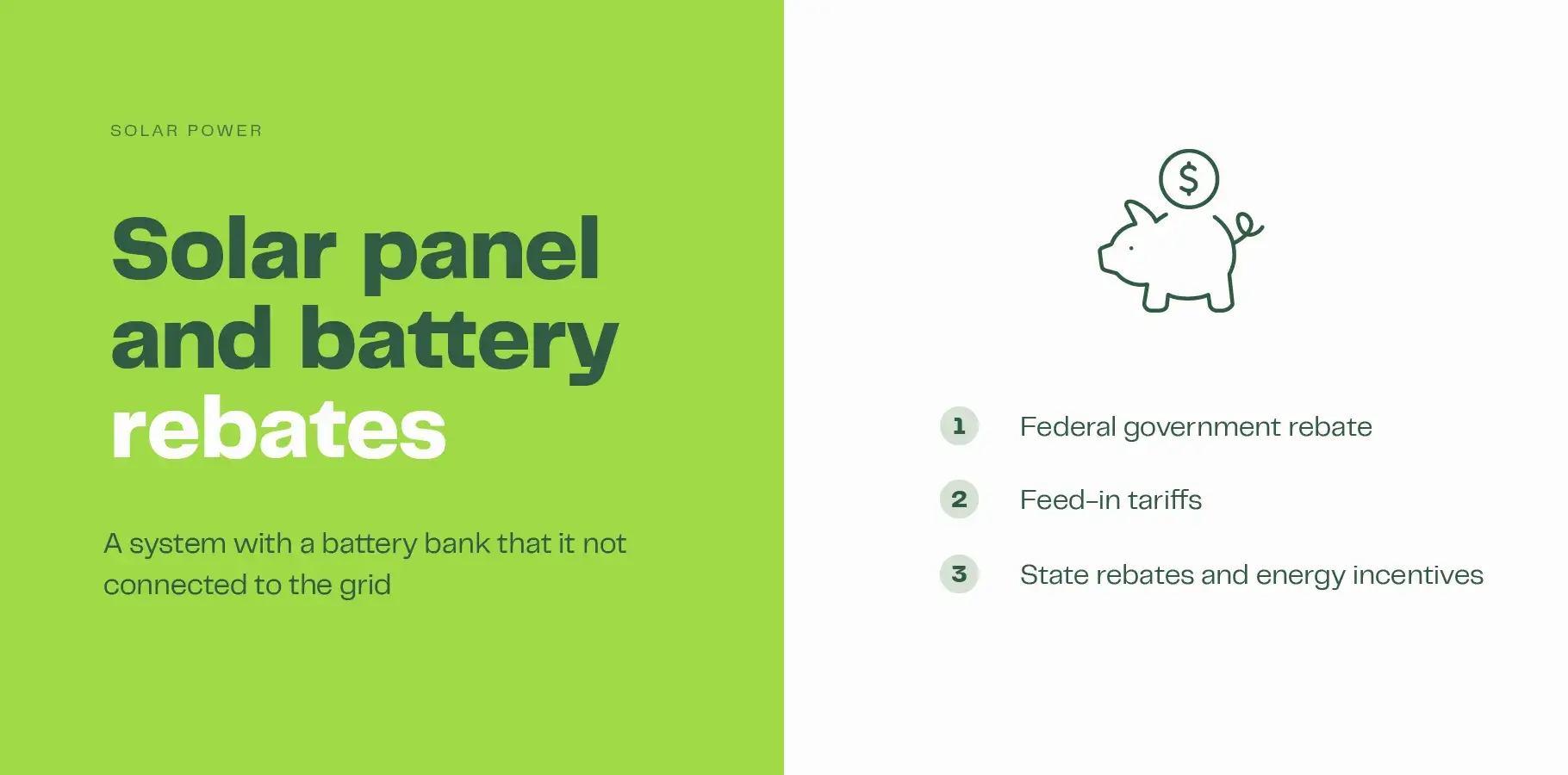 The image shows a piggy bank with a dollar sign in the middle. The adjacent text says 'Solar panel and battery rebates'. Further text explains that the article covers the federal government rebate and state-by-state rebates.